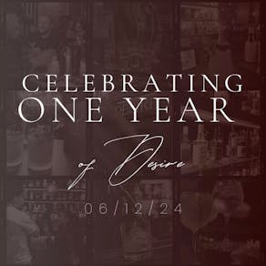 Desire 1 year anniversary party