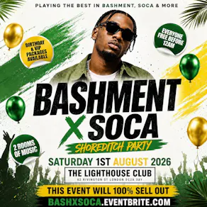 Bashment X Soca - Shoreditch Party - Everyone Free Before 12AM