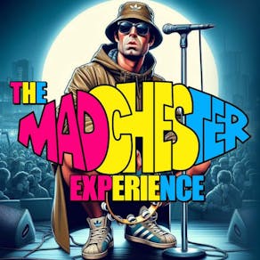 The Madchester Experience