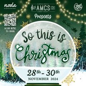 Aldridge Musical Comedy Society presents So, This Is Christmas!