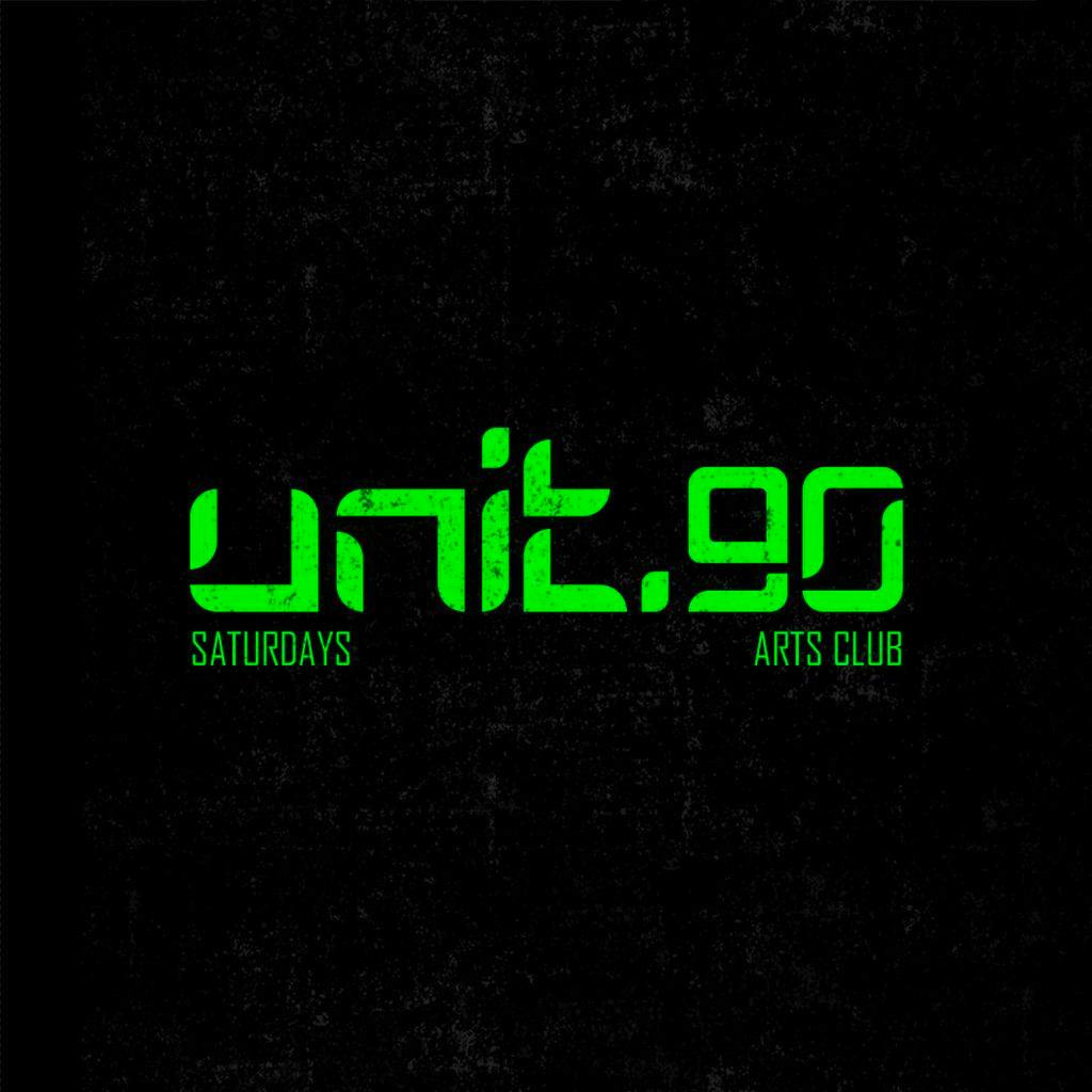 Unit.90 Saturday @ Arts Club at Arts Club