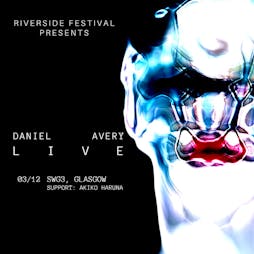 RF Presents: Daniel Avery LIVE Tickets | TV Studio At SWG3 Glasgow  | Sat 3rd December 2022 Lineup