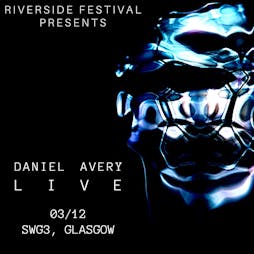 RF Presents: Daniel Avery LIVE Tickets | TV Studio At SWG3 Glasgow  | Sat 3rd December 2022 Lineup