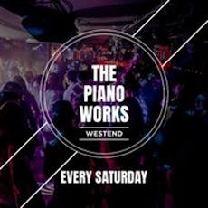 PIANO WORKS LATES @ PIANO WORKS WEST END - Every Saturday at The Piano Works West End