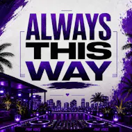 AlwaysThisWay at Zenn Rooftop Bar And Restaurant