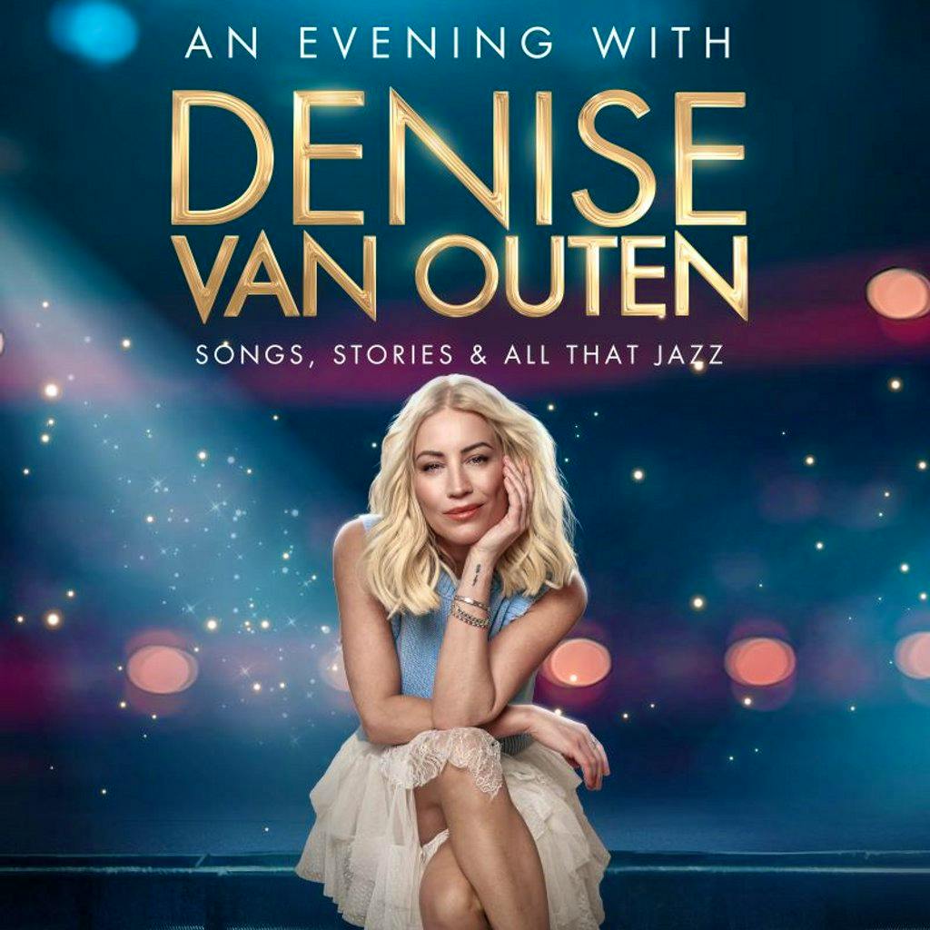 An Evening With DENISE VAN OUTEN at Babbacombe Theatre