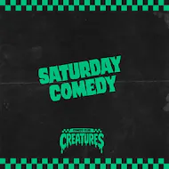 Saturday Afternoon Showcase|| Creatures Comedy Club at Creatures Comedy Club