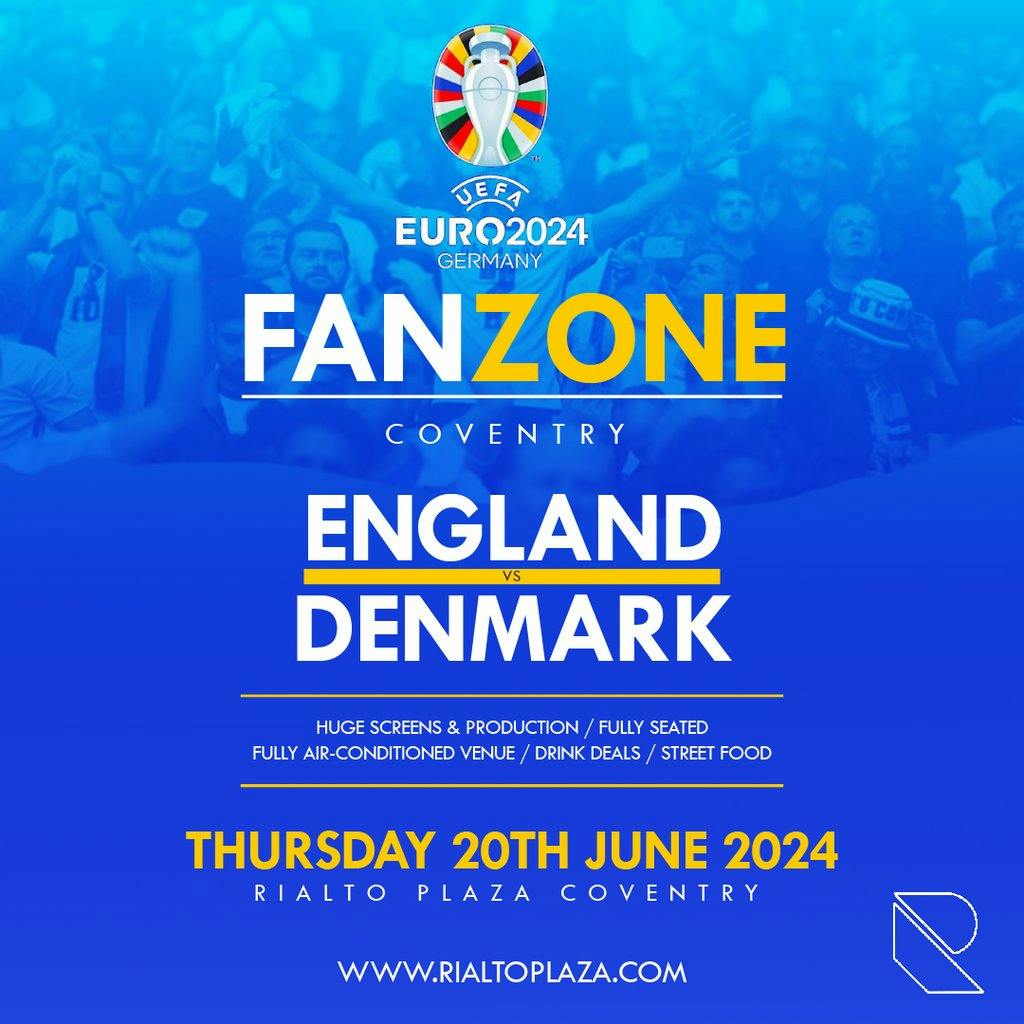 Euro's - England Vs Denmark Tickets | Rialto Plaza Coventry | Thu 20th