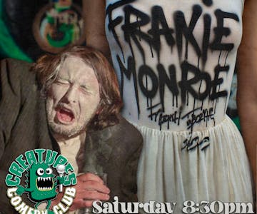 Frankie Monroe and more || Creatures Comedy Club