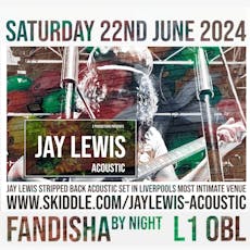 Jay Lewis Acoustic - Liverpool at Coffee And Fandisha Ltd