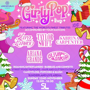 GirlyPop Live - Xmas Party| Sunderland Live Arena