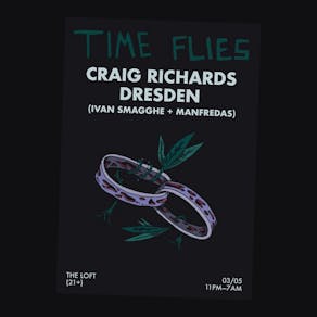 Time Flies with Craig Richards & Dresden