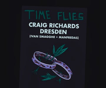 Time Flies with Craig Richards & Dresden