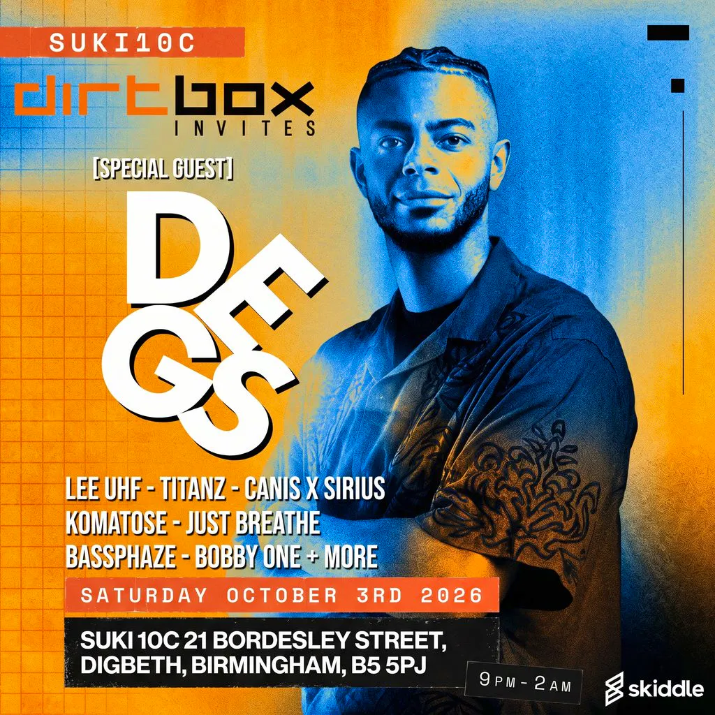 Dirtbox Invites: DEGS - Birmingham at SUKi10C