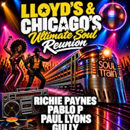 LLOYD'S & CHICAGO'S - Soul Reunion Night at Canton Liberal Club