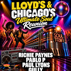 LLOYD'S & CHICAGO'S - Soul Reunion Night
