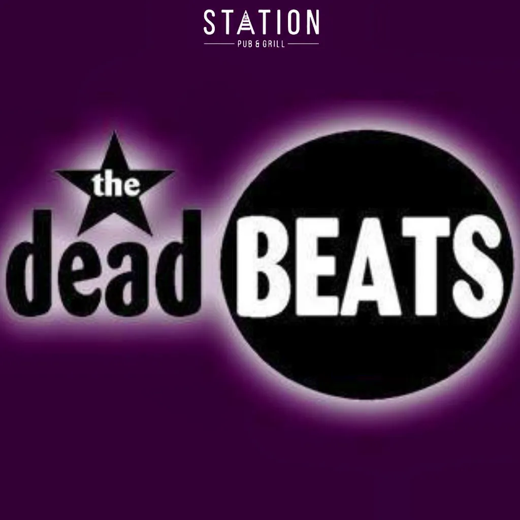 Deadbeats at Station Pub And Grill