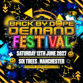 Back By Dope Demand Festival