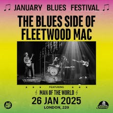 January Blues Festival: The Blues Side of Fleetwood Mac at 229 Great Portland Street