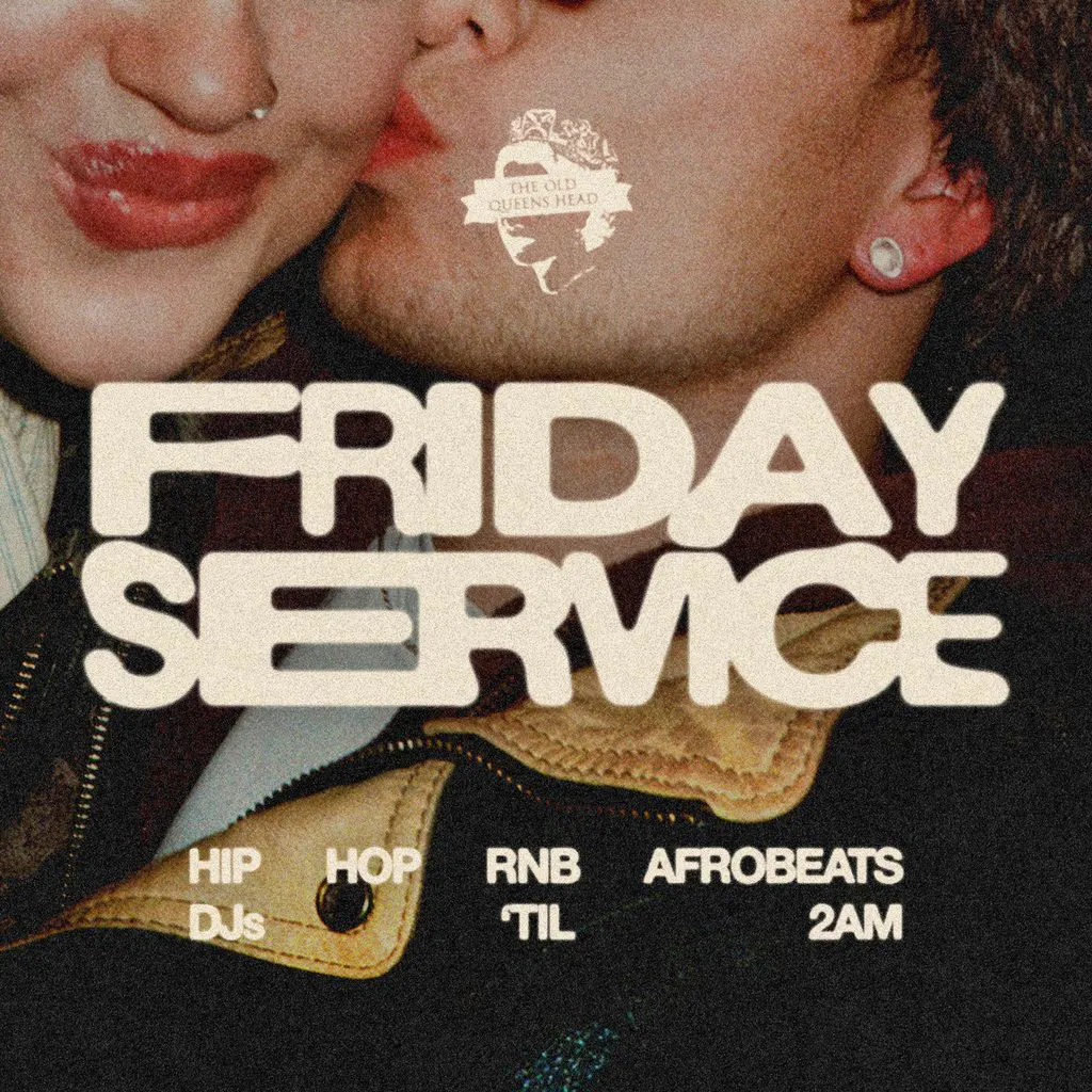FRIDAY SERVICE: Hip Hop, Afrobeats & R&B at The Old Queens Head