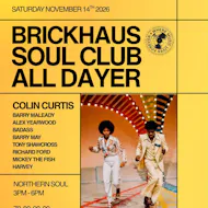 Brickhaus Soul Club All Dayer at Brickhaus