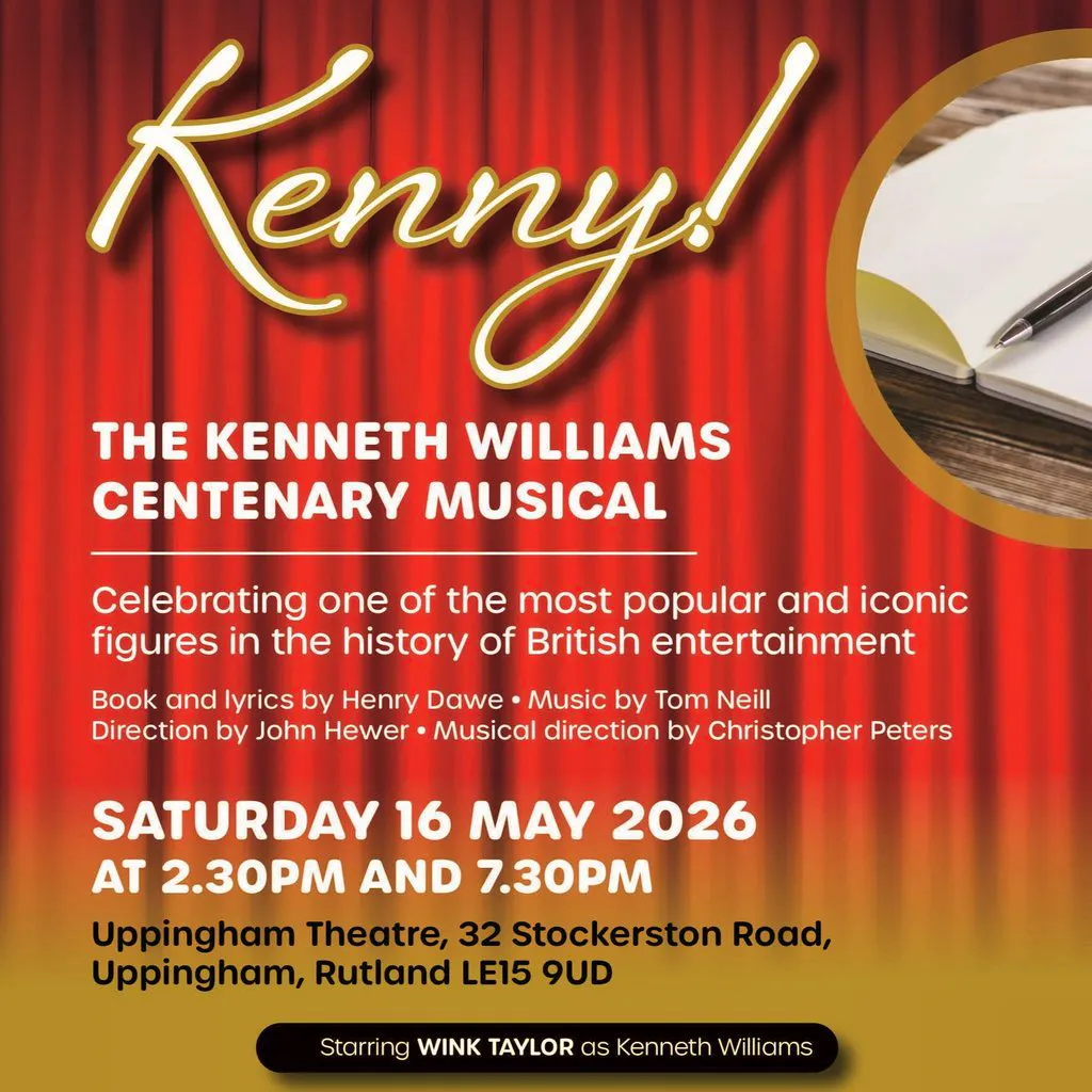 Kenny! The Kenneth Williams Centenary Musical at Uppingham Theatre