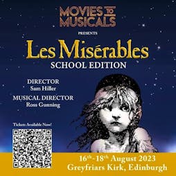 Les Miserables School Edition Tickets | Greyfriars Kirk Edinburgh  | Wed 16th August 2023 Lineup