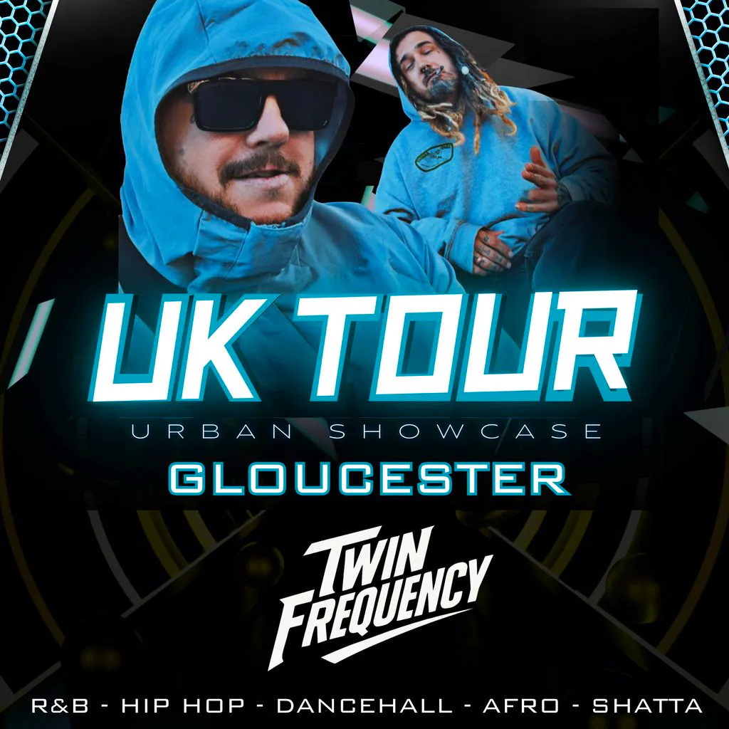 Twin Frequency UK Tour - Urban Showcase Gloucester at Club One