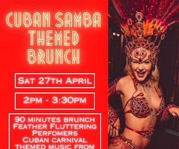 Cuban Samba Themed brunch - 1st Session (2pm - 3:30pm)