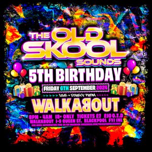 The Old Skool Sounds 5th Birthday