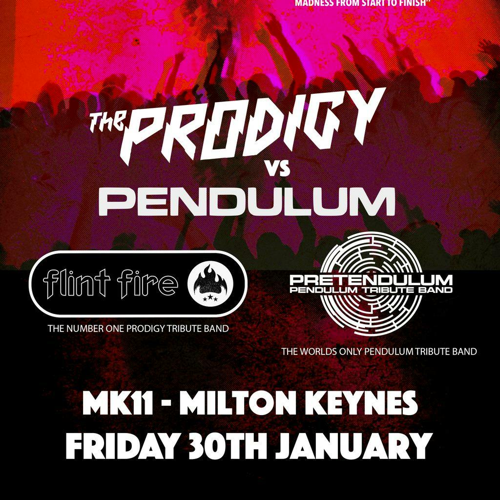 Flint Fire- A Tribute To Prodigy/Pretendulum Tribute to Pendulum at MK11 LIVE MUSIC VENUE