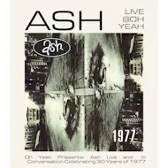 Oh Yeah presents: Ash Live Celebrating 30 years of 1977 at Oh Yeah Music Centre