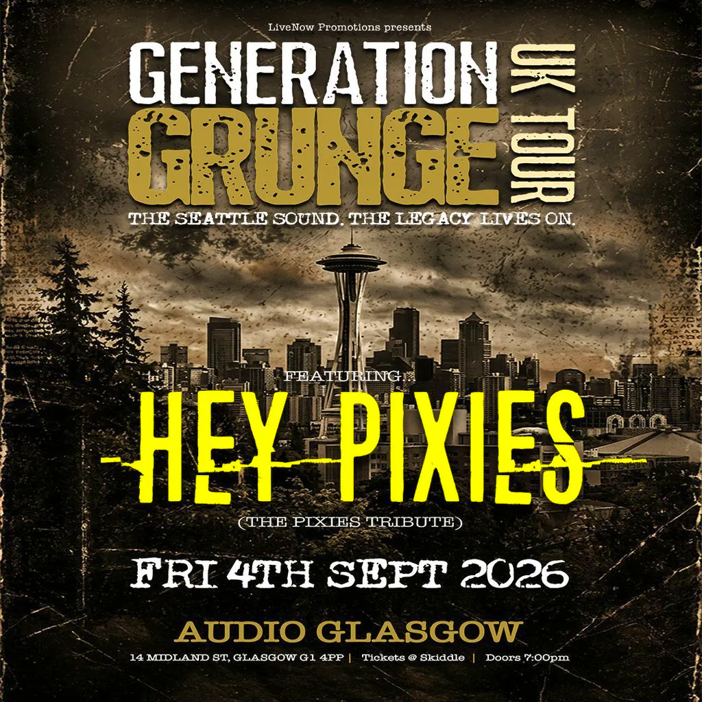Generation Grunge presents Hey Pixies - Glasgow - Audio at Audio