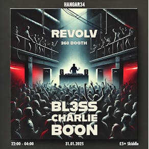 REVOLV w/ BL3SS & CHARLIE BOON