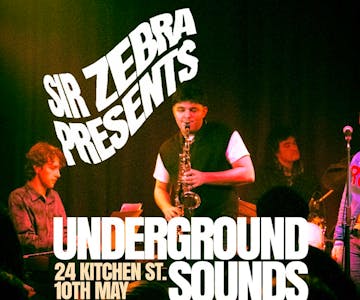 Sir Zebra Presents: Underground Sounds (R&B / Funk / Jazz)