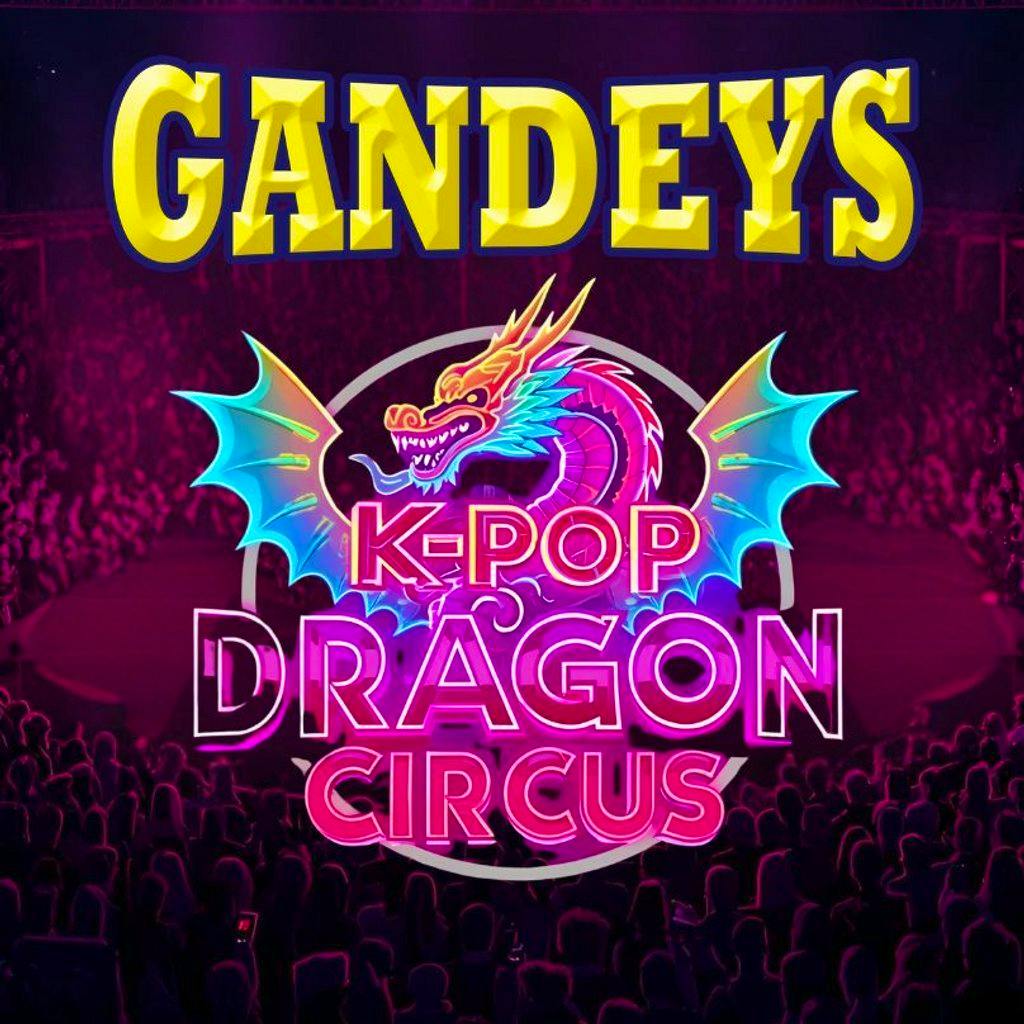 Gandeys K-Pop Dragon Circus Trafford at Intu Trafford Centre 