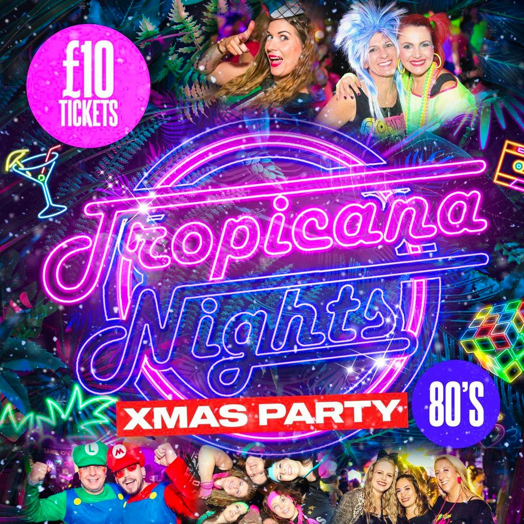 Tropicana Nights - The Ultimate 80s Xmas Party Night at Flava Bar