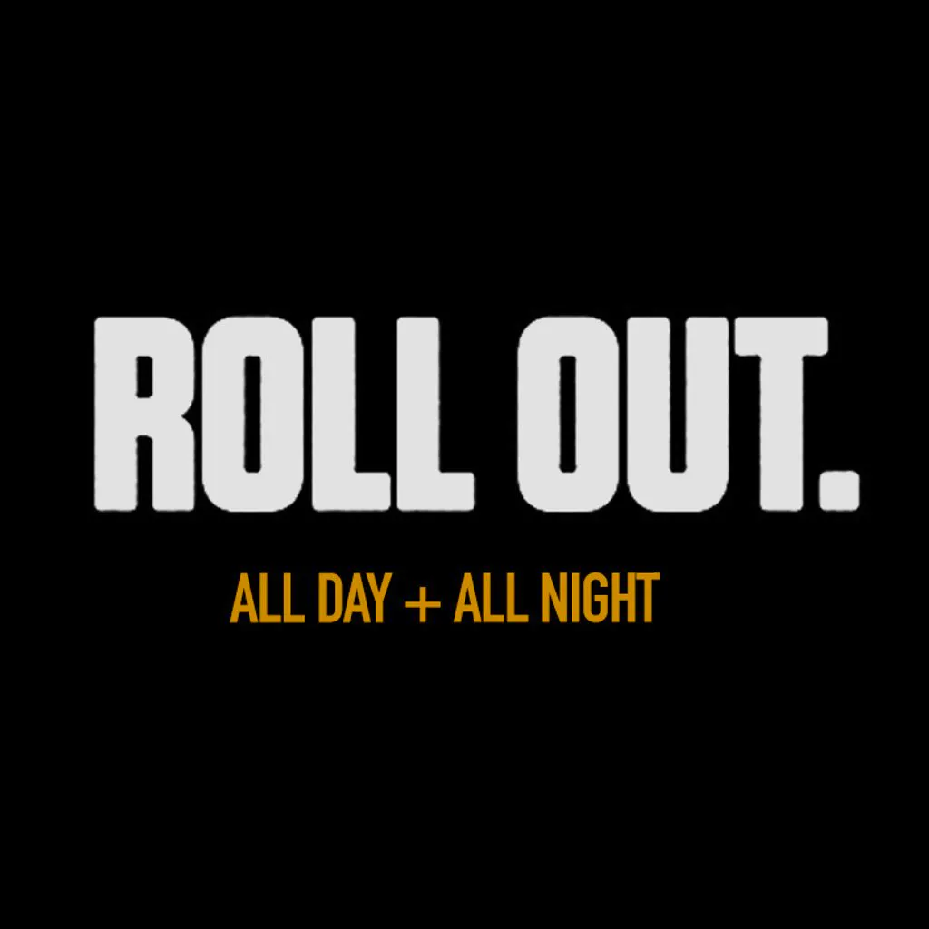 Roll Out. at Escape Club