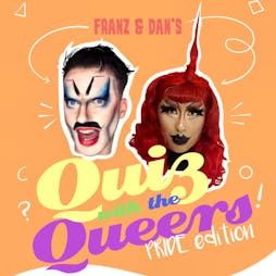 Franz and Dan’s Quiz with the Queers - Pride Edition! Tickets | Chapters Of Us Liverpool  | Wed 29th June 2022 Lineup