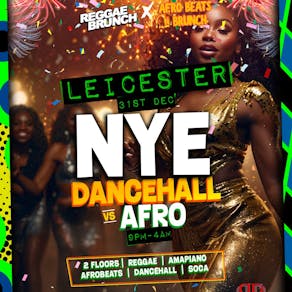 NYE 2024 - Dancehall v  Afrobeat - Leicester 31st Dec