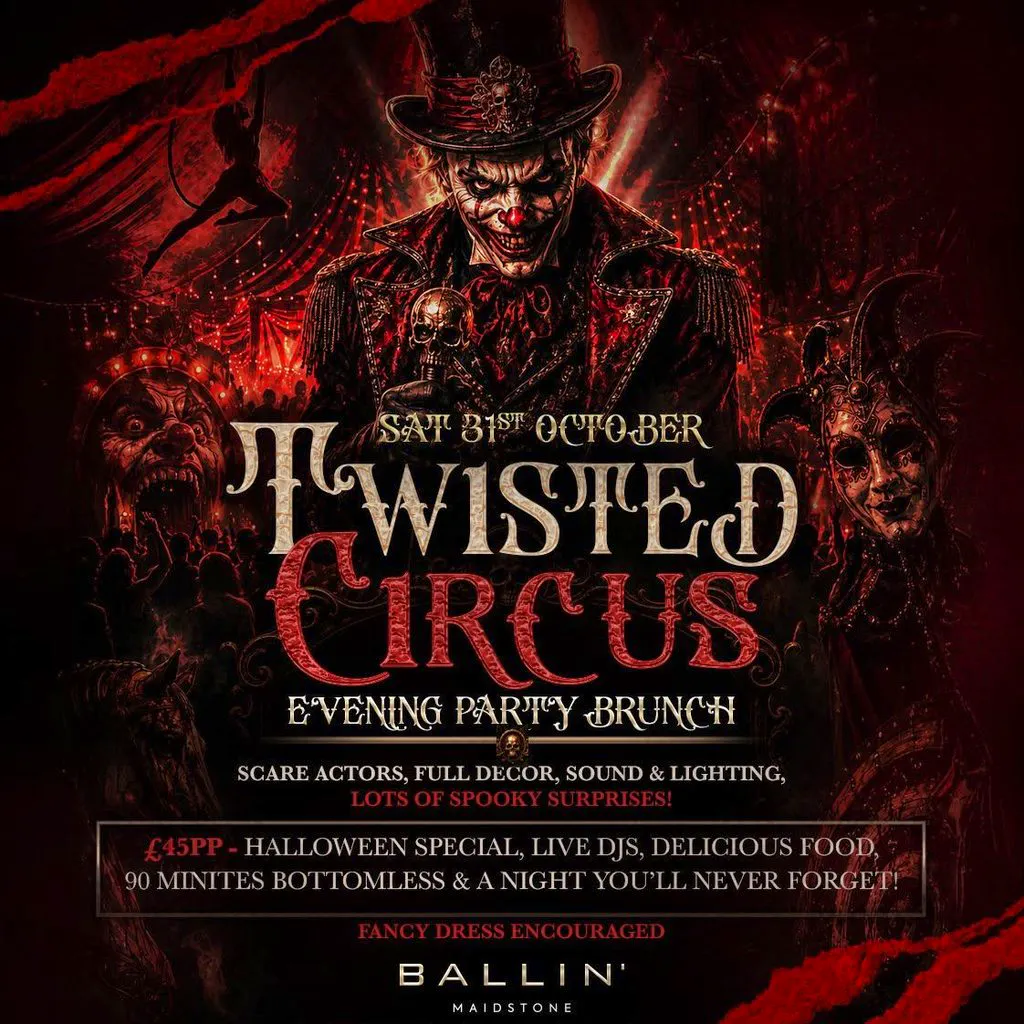 Twisted Circus Halloween Special Evening Party Brunch at BALLIN' Maidstone