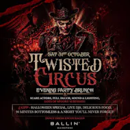 Twisted Circus Halloween Special Evening Party Brunch at BALLIN' Maidstone