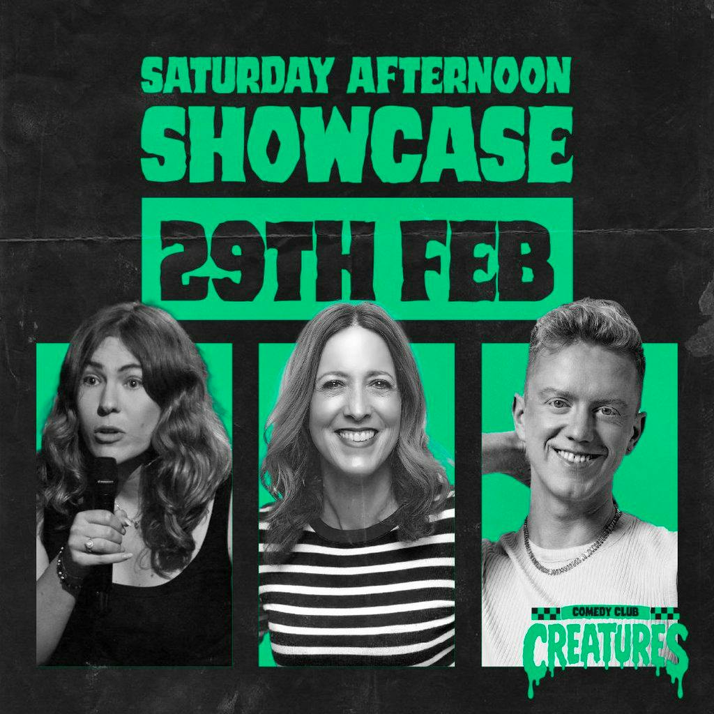 Saturday Afternoon Showcase|| Creatures Comedy Club at Creatures Comedy Club
