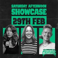 Saturday Afternoon Showcase|| Creatures Comedy Club at Creatures Comedy Club