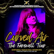 Curved Air: The Farewell Tour at The Factory Live