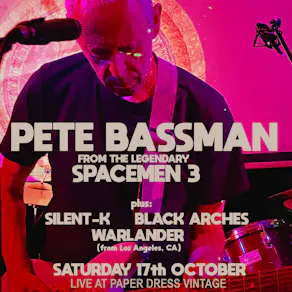Pete Bassman (Spacemen 3) + support