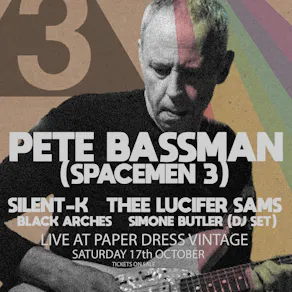 Pete Bassman (Spacemen 3) + support