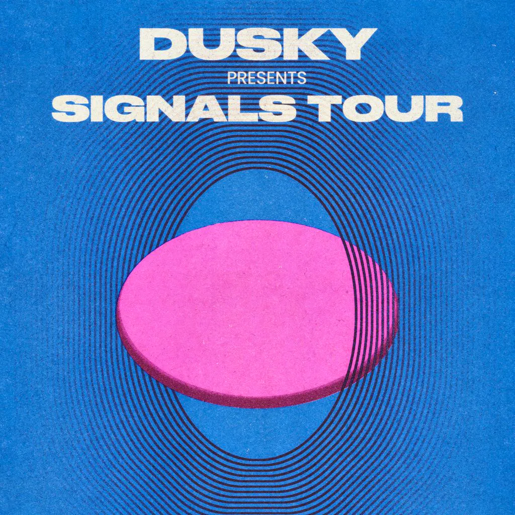 Dusky: Signals Tour | Manchester at Joshua Brooks