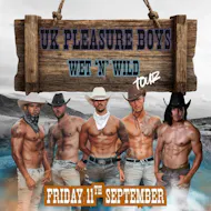 UK Pleasure Boys Wet & Wild Tour Bradford at Headley Venue And Golf Club