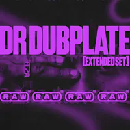 RAW Presents: Dr Dubplate (Extended Set) at 24 Kitchen Street